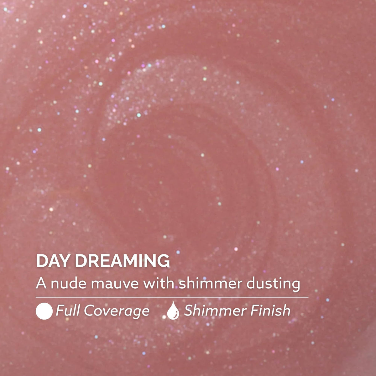 Dazzle Dry Day Dreaming swatch wheel displaying true nude mauve tone