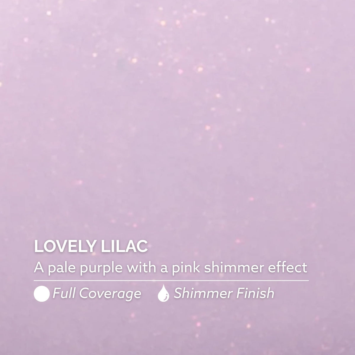 Dazzle Dry close-up shimmer detail of lovely lilac highlighting pink glow benefit