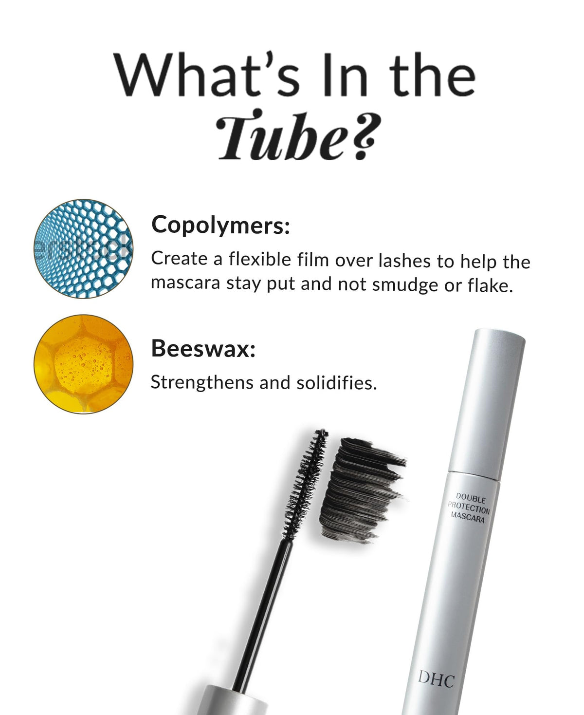 DHC mascara applied on eye illustrating clump-free finish and enhanced lash length