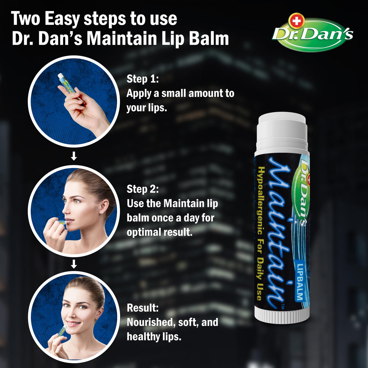 Dr. Dan's balm being applied to lips for visible moisture and comfort