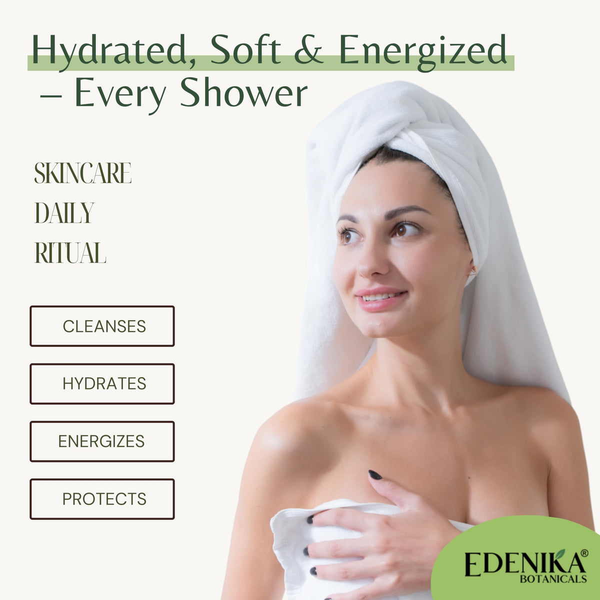 EDENIKA BOTANICALS on shower shelf in bathroom conveying fresh daily use benefit