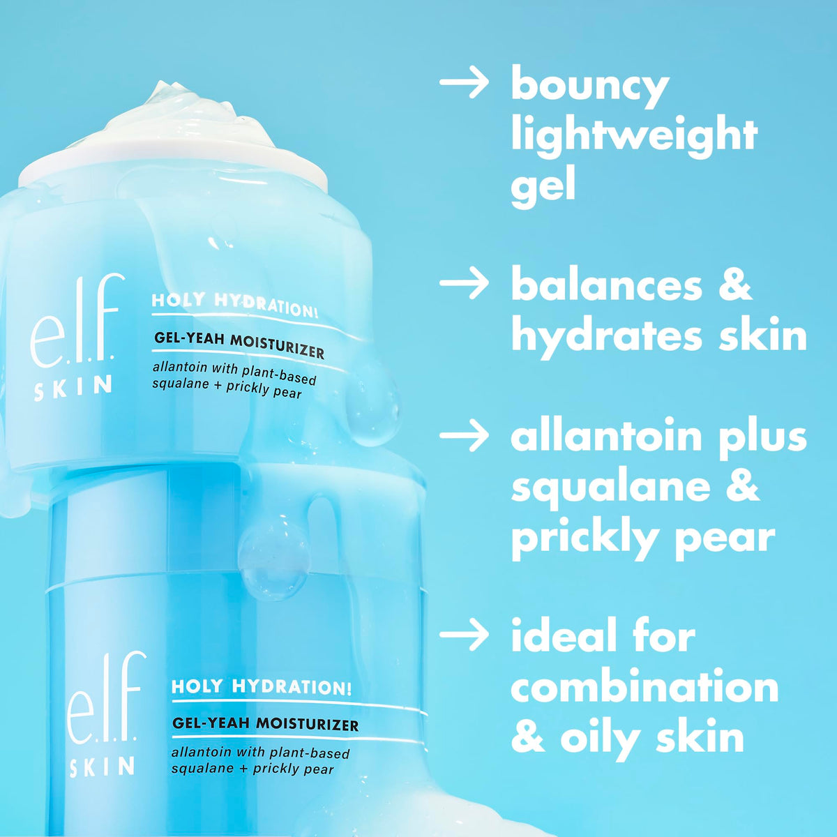 e.l.f. Holy Hydration gel texture close-up showing bouncy, lightweight formula for fast absorption