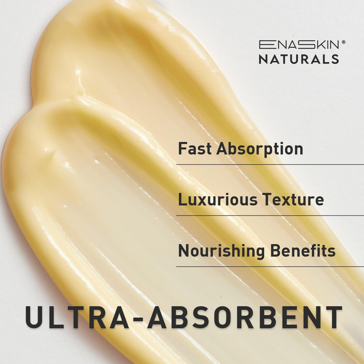 Enaskin Naturals cream texture close-up illustrating lightweight, fast-absorbing hydration and smooth finish