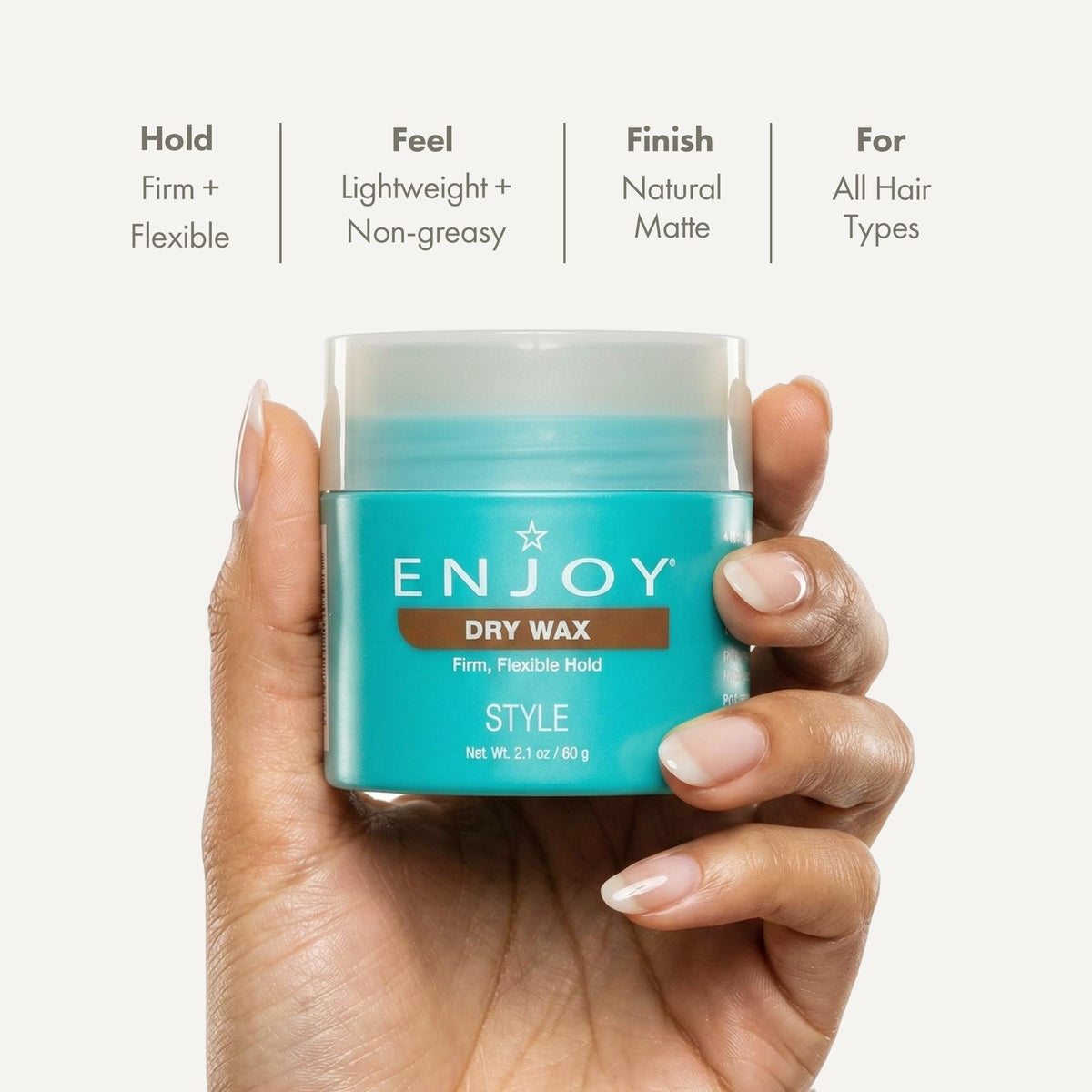 Enjoy dry wax open texture closeup showing smooth paste and easy-to-apply consistency