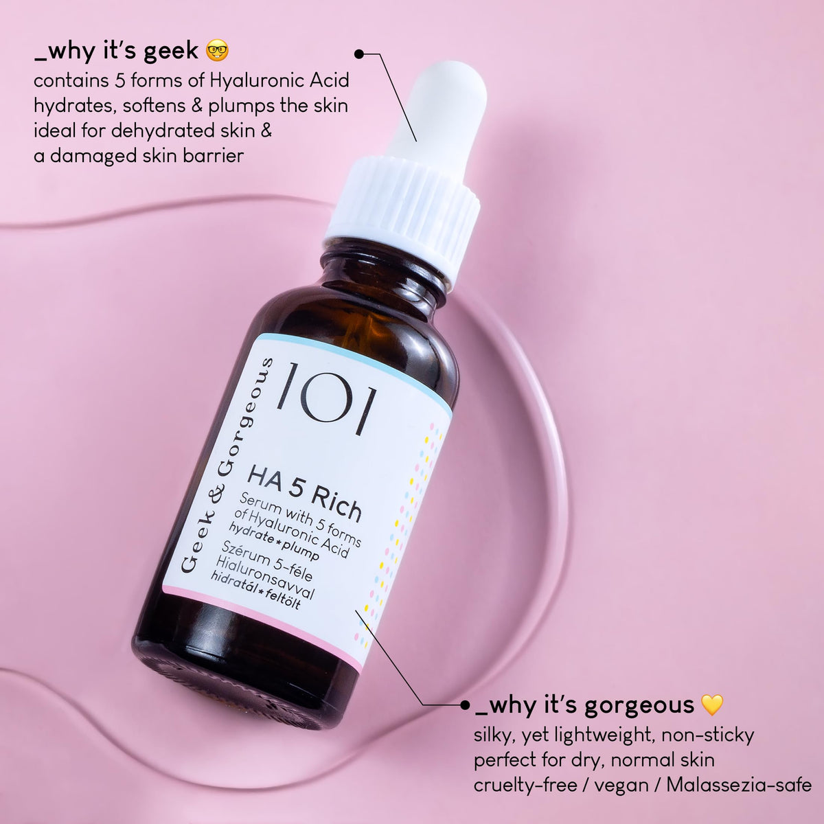 Geek & Gorgeous serum drop texture close-up illustrating silky hydration