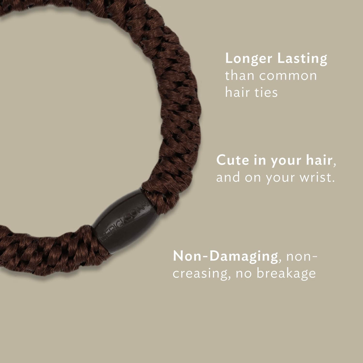 L. Erickson braided texture close-up highlighting smooth satin and firm hold