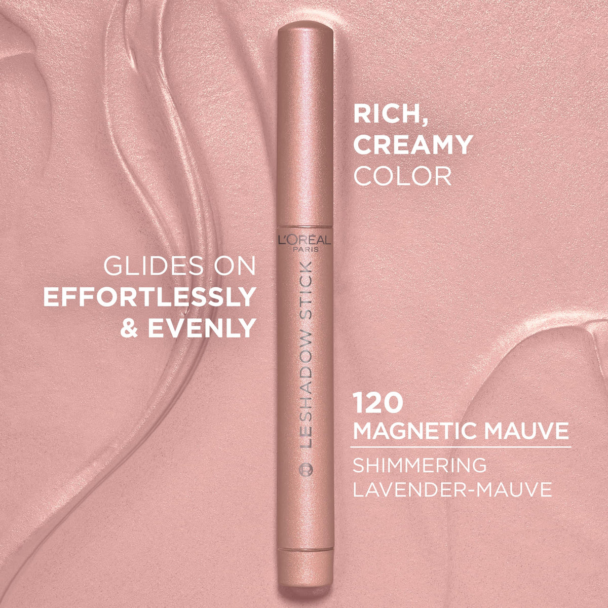 L'Oreal Paris stick texture close-up highlighting creamy smooth application