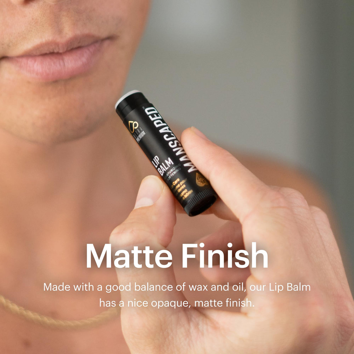 MANSCAPED applying balm to lips demonstrating hydration and discreet matte finish