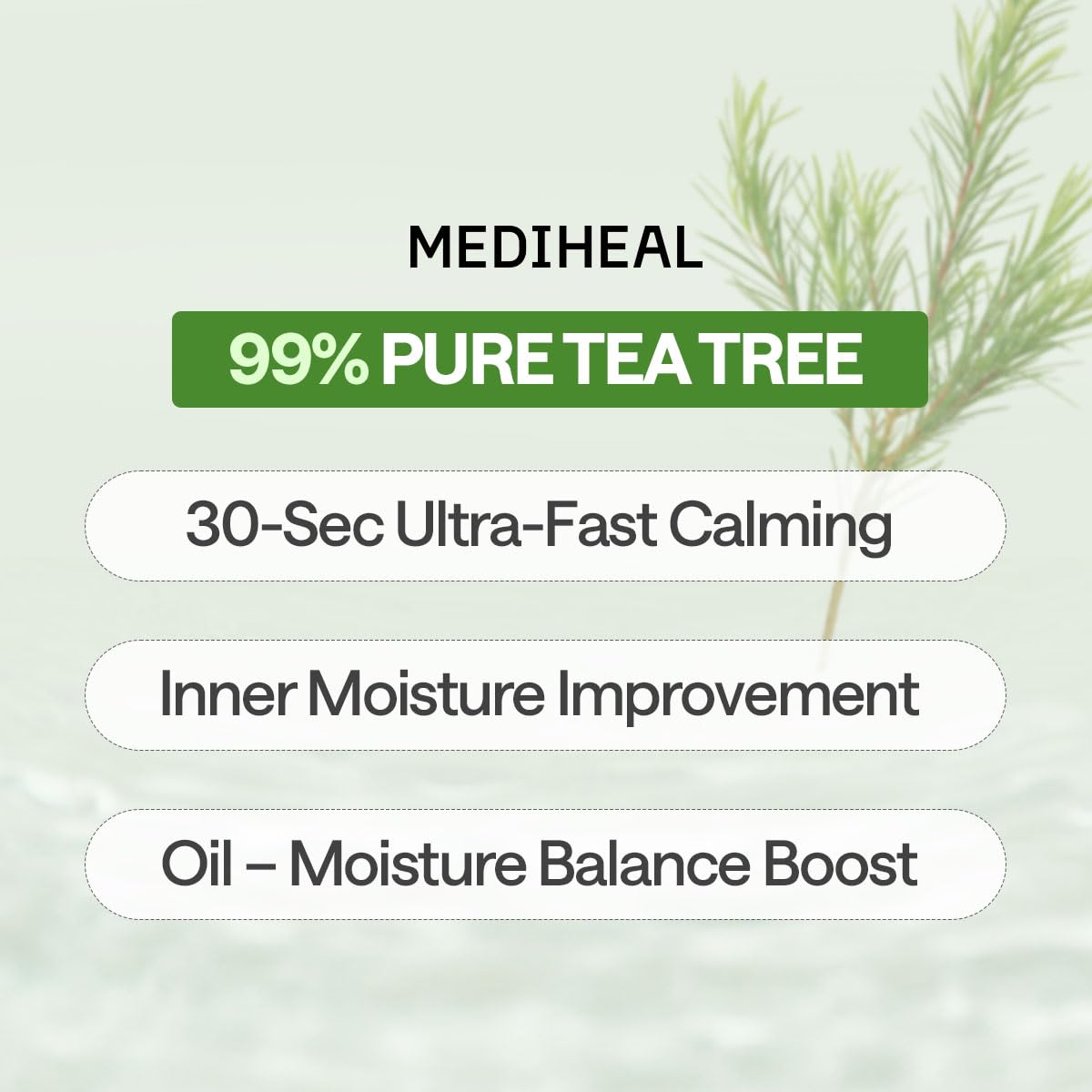 MEDIHEAL tea tree leaves and bottle showing soothing ingredient clarity