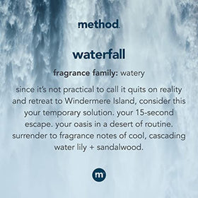 Method Waterfall lather close-up showing gentle foam for soft skin