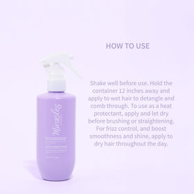 Miracles By Milagros used before flat ironing to protect hair up to 230°C