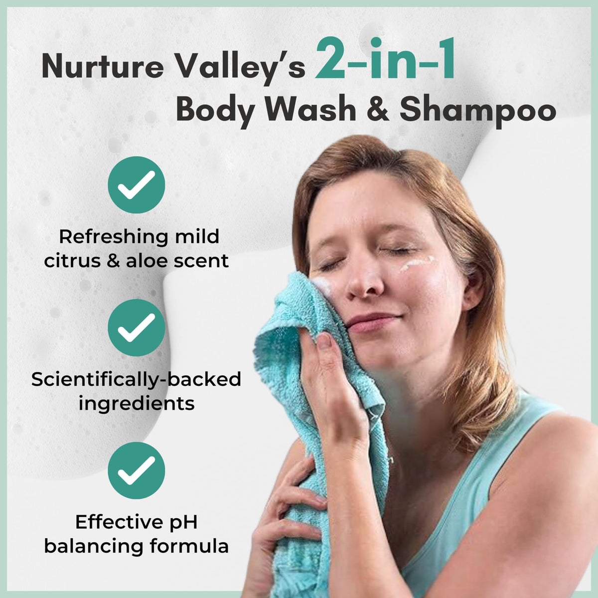 Nurture Valley foam massaged into hair for no-rinse refresh