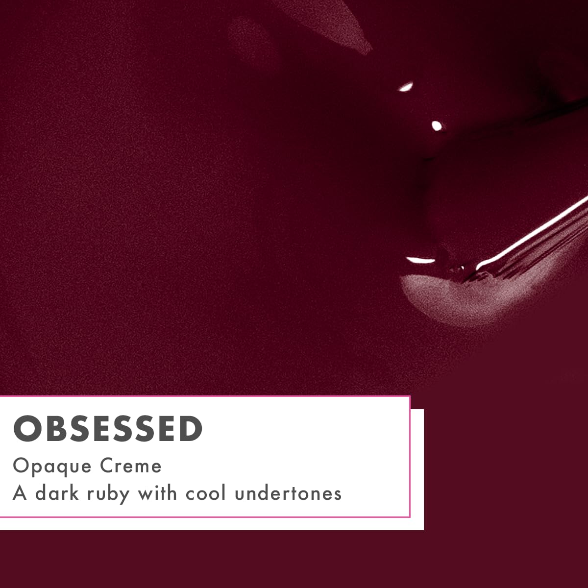 Swatch of Obsessed Dark Ruby on skin illustrating Olive & June rich coverage