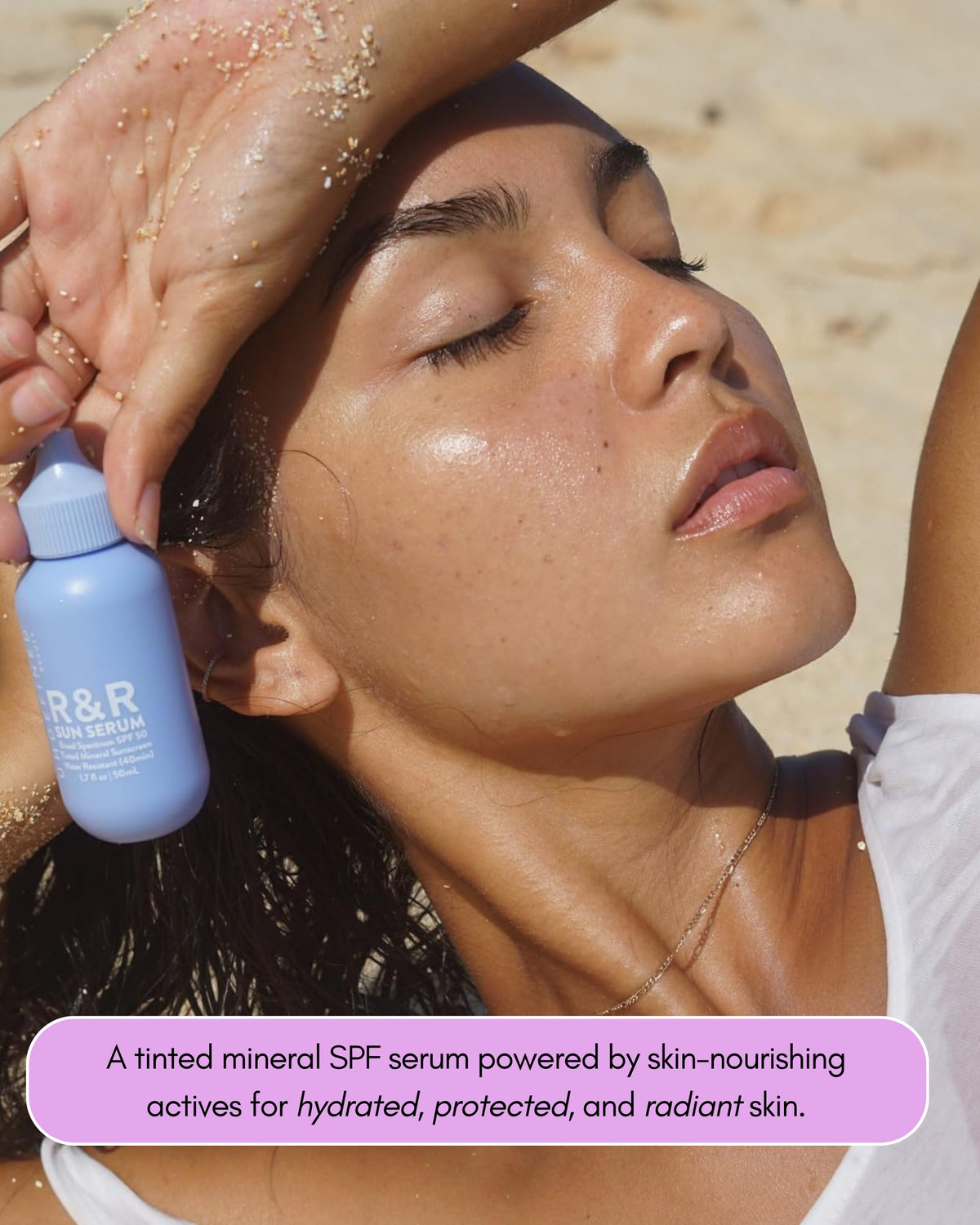 R&R Sun Serum closeup texture showing lightweight serum finish for quick absorption