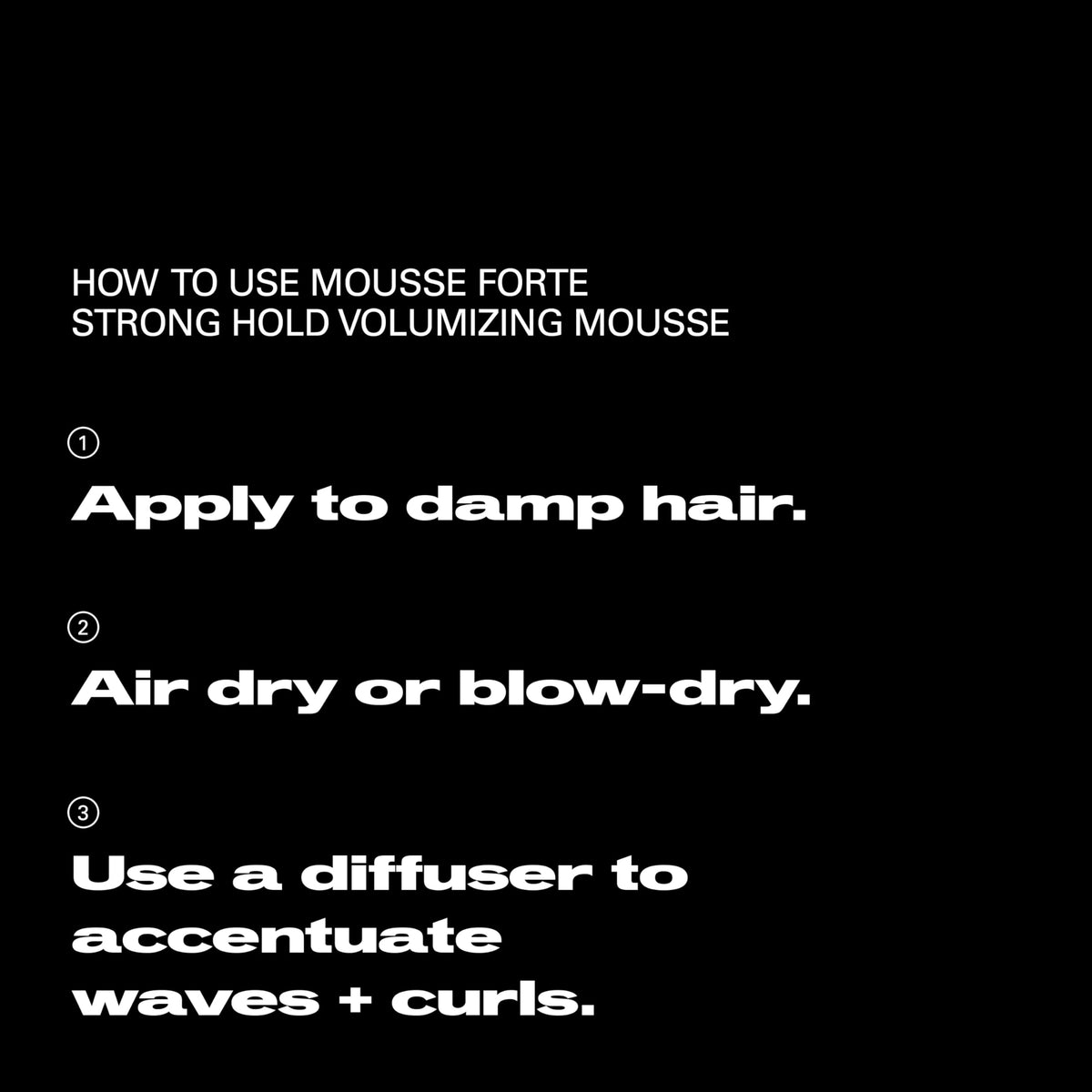 Sebastian Mousse Forte used during blow-dry showing lifted roots and lasting volume