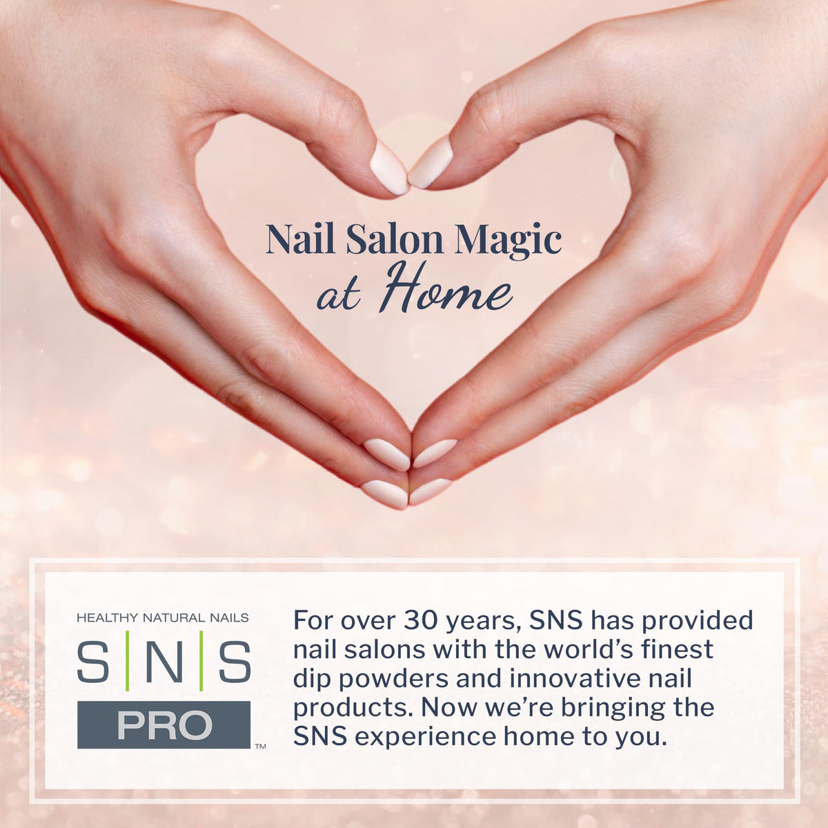 SNS Healthy Natural Nails in a salon setting emphasizing professional-grade results