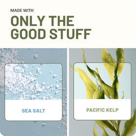 St. Ives sea salt and Pacific kelp ingredients displayed to show natural focus