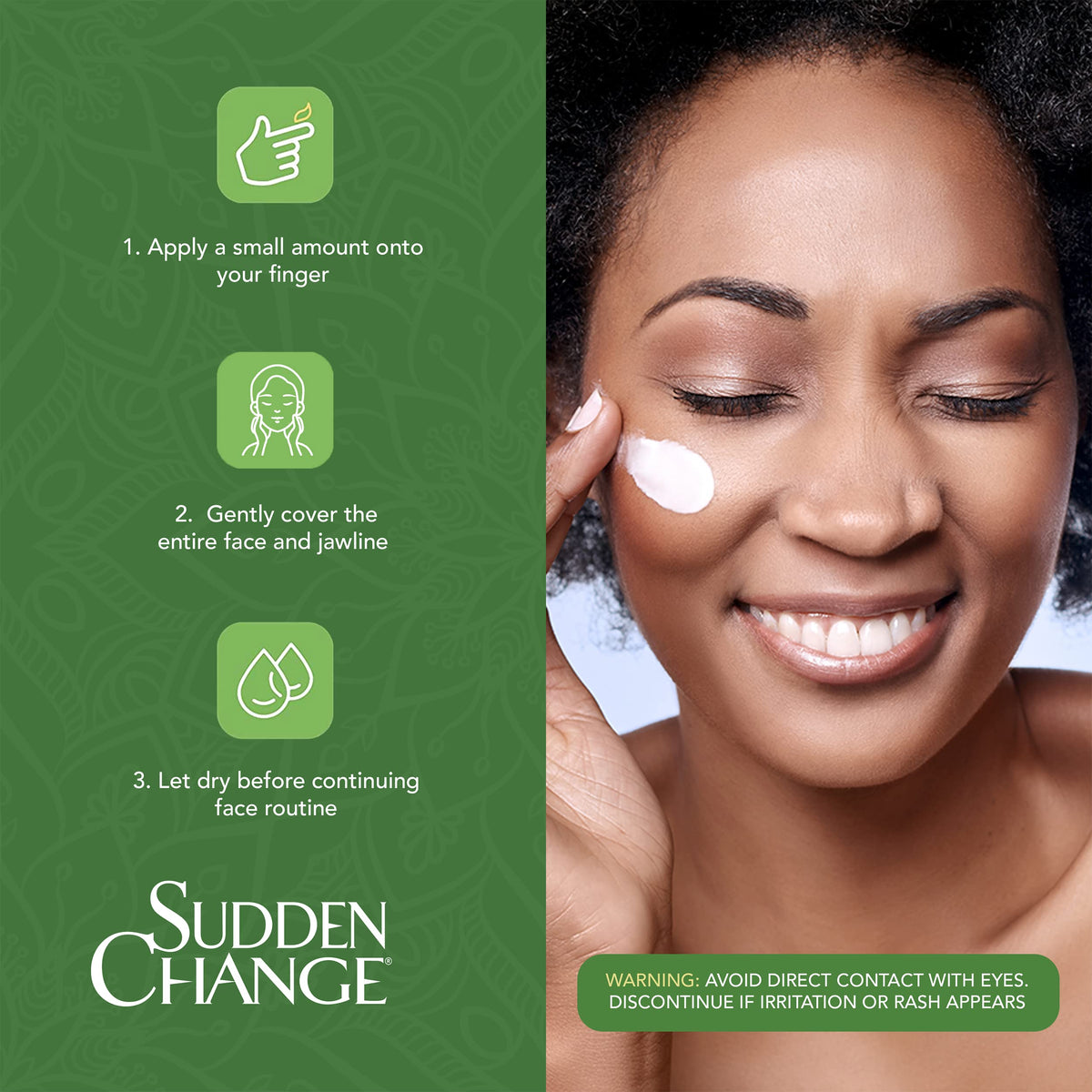 Before and after comparison with Sudden Change showing visible smoothing and improved skin appearance benefit
