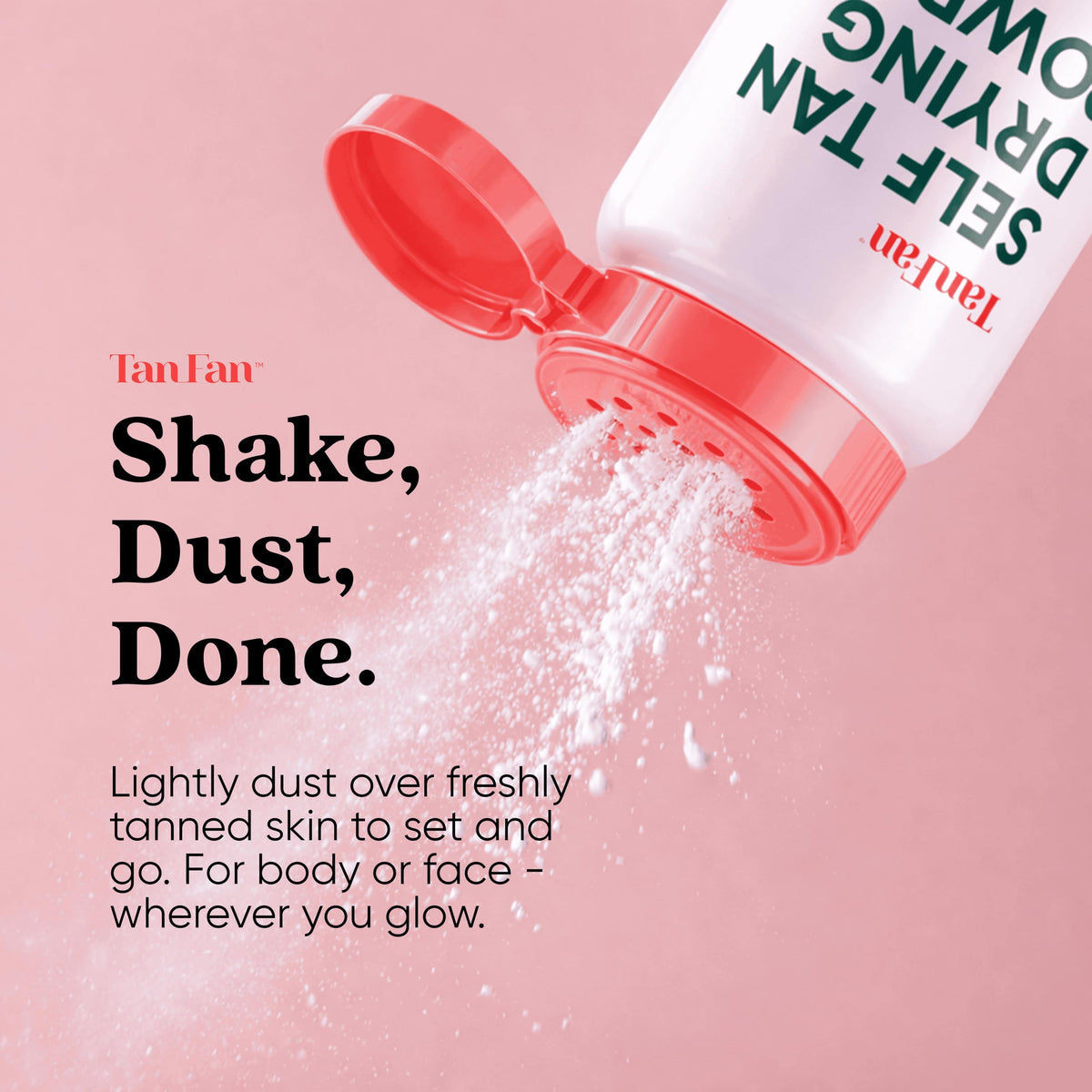 Tan Fan powder dusted on skin preventing stickiness and transfer