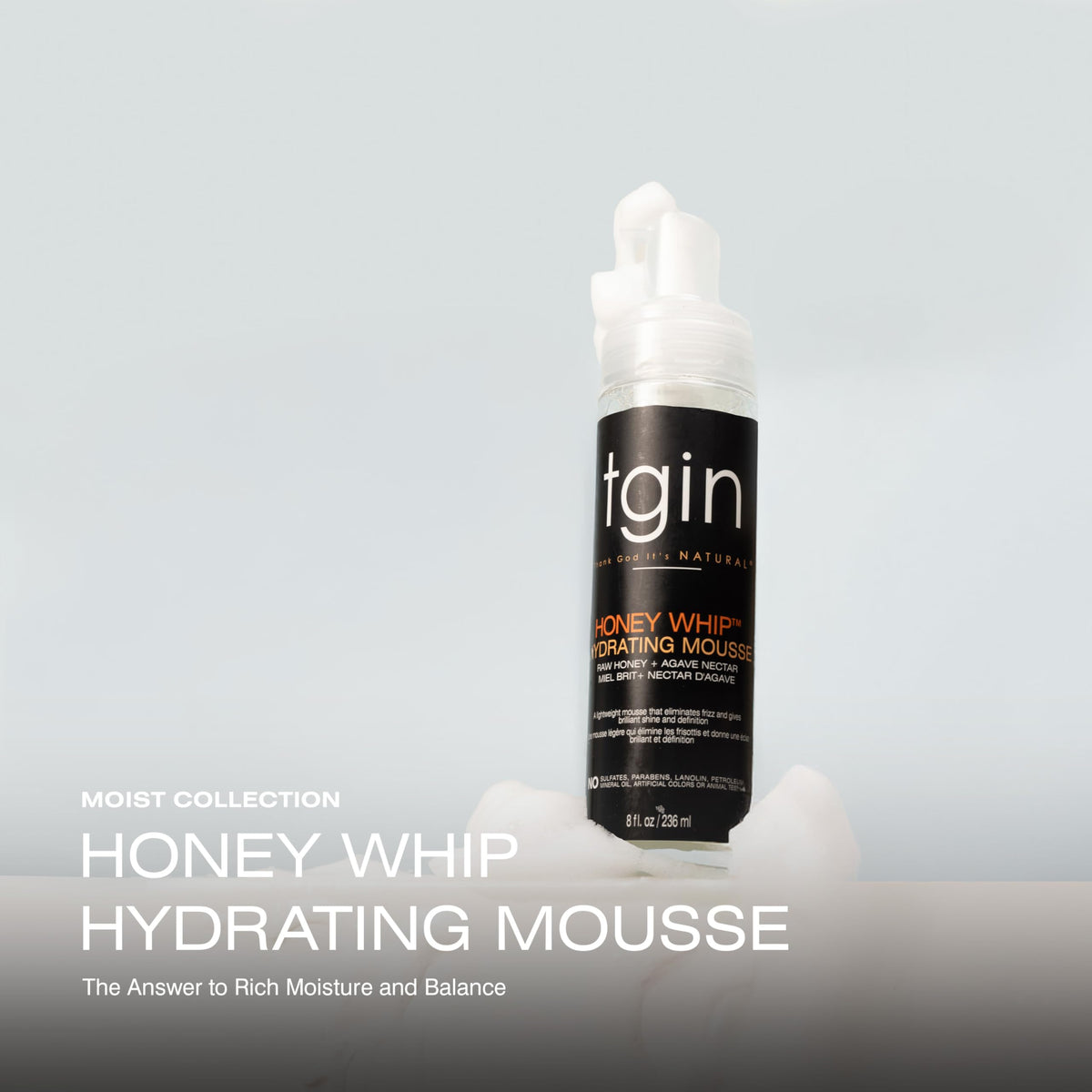 tgin Honey Whip foam texture close-up illustrating light airy mousse