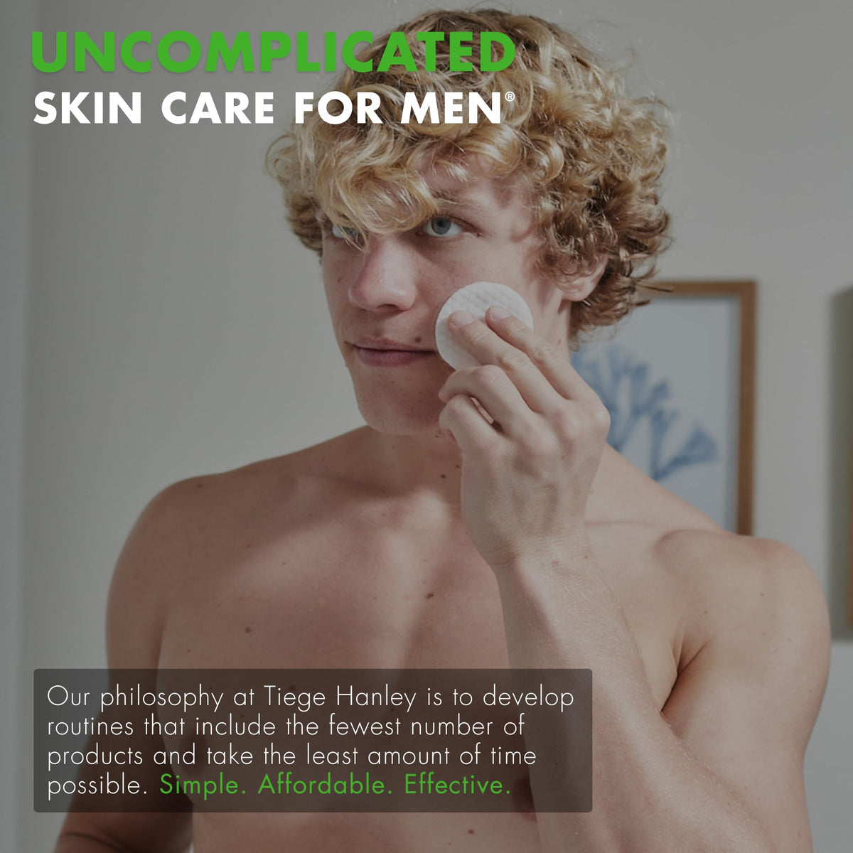 Tiege Hanley on bathroom counter in routine setting promoting simple grooming