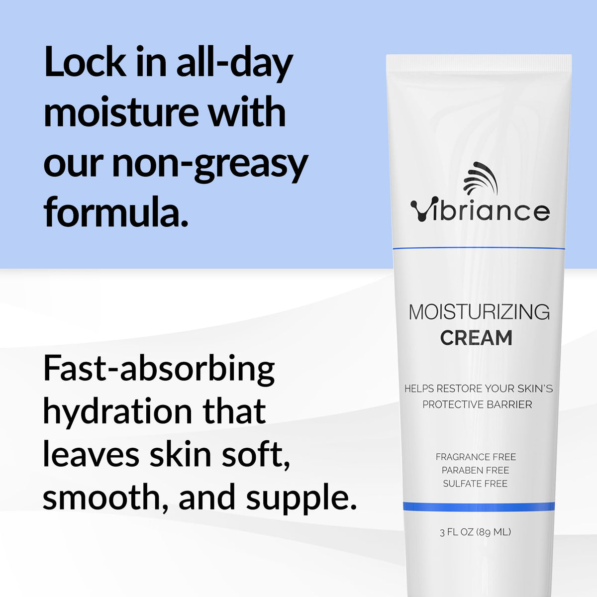 Vibriance cream texture closeup highlighting smooth, hydrating consistency for quick absorption